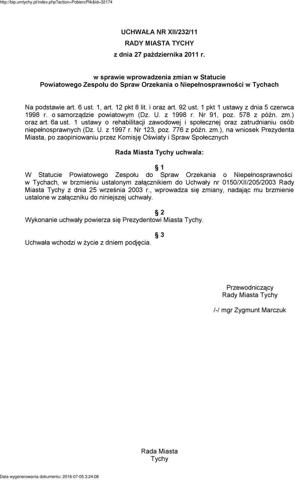 1 ustawy o rehabilitacji zawodowej i społecznej oraz zatrudnianiu osób niepełnosprawnych (Dz. U. z 1997 r. Nr 123, poz. 776 z późn. zm.