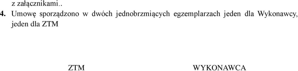 jednobrzmiących egzemplarzach