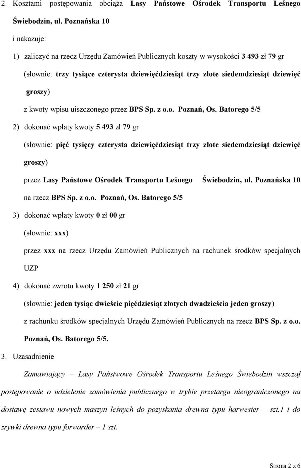 groszy) z kwoty wpisu uiszczonego przez BPS Sp. z o.o. Poznań, Os.