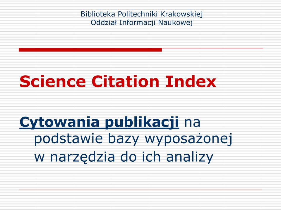 Citation Index Cytowania publikacji na