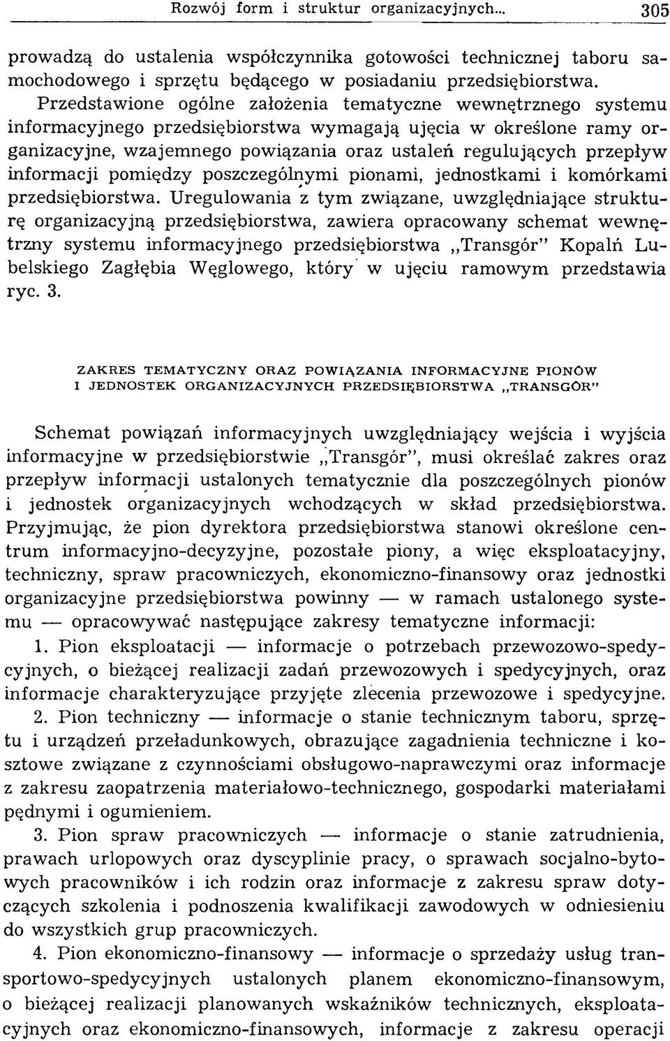 przepływ inform acji pomiędzy poszczególnymi pionami, jednostkam i i komórkami przedsiębiorstw a.