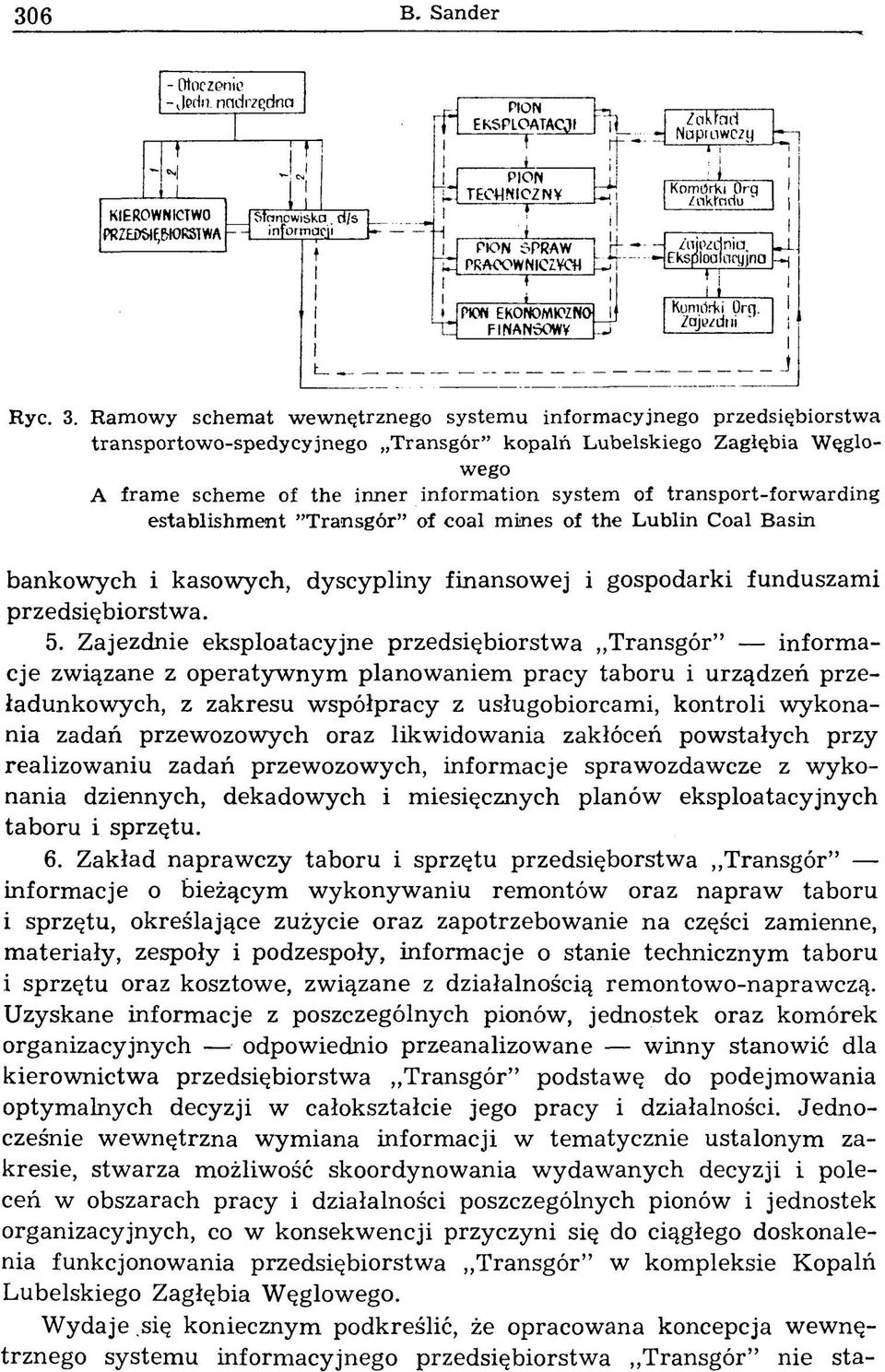 transport-forwarding establishment Transgór of coal mines of the Lublin Coal Basin bankowych i kasowych, dyscypliny finansowej i gospodarki funduszam i przedsiębiorstw a. 5.