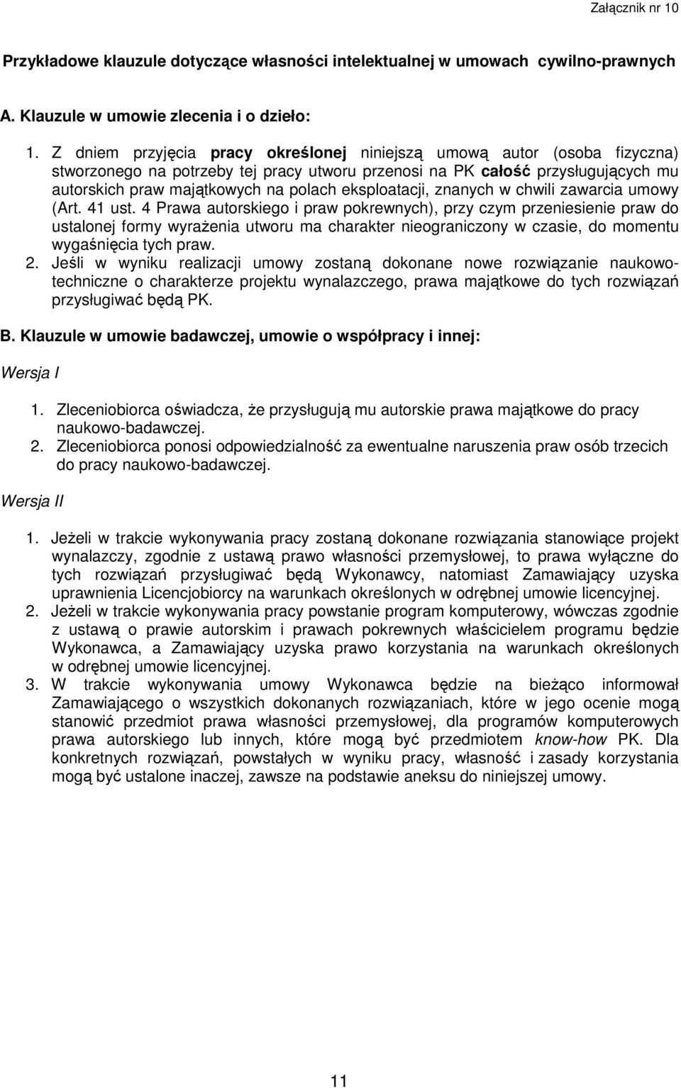 eksploatacji, znanych w chwili zawarcia umowy (Art. 41 ust.