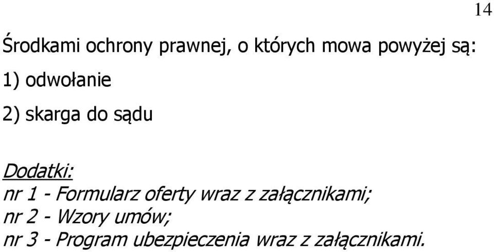 Formularz oferty wraz z załącznikami; nr 2 - Wzory