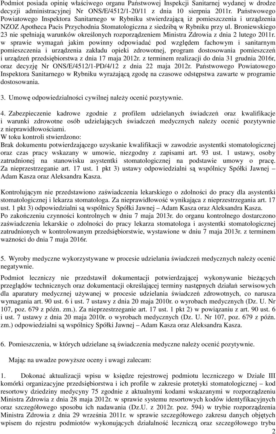 Broniewskiego 23 nie spełniają warunków określonych rozporządzeniem Ministra Zdrowia z dnia 2 lutego 2011r.