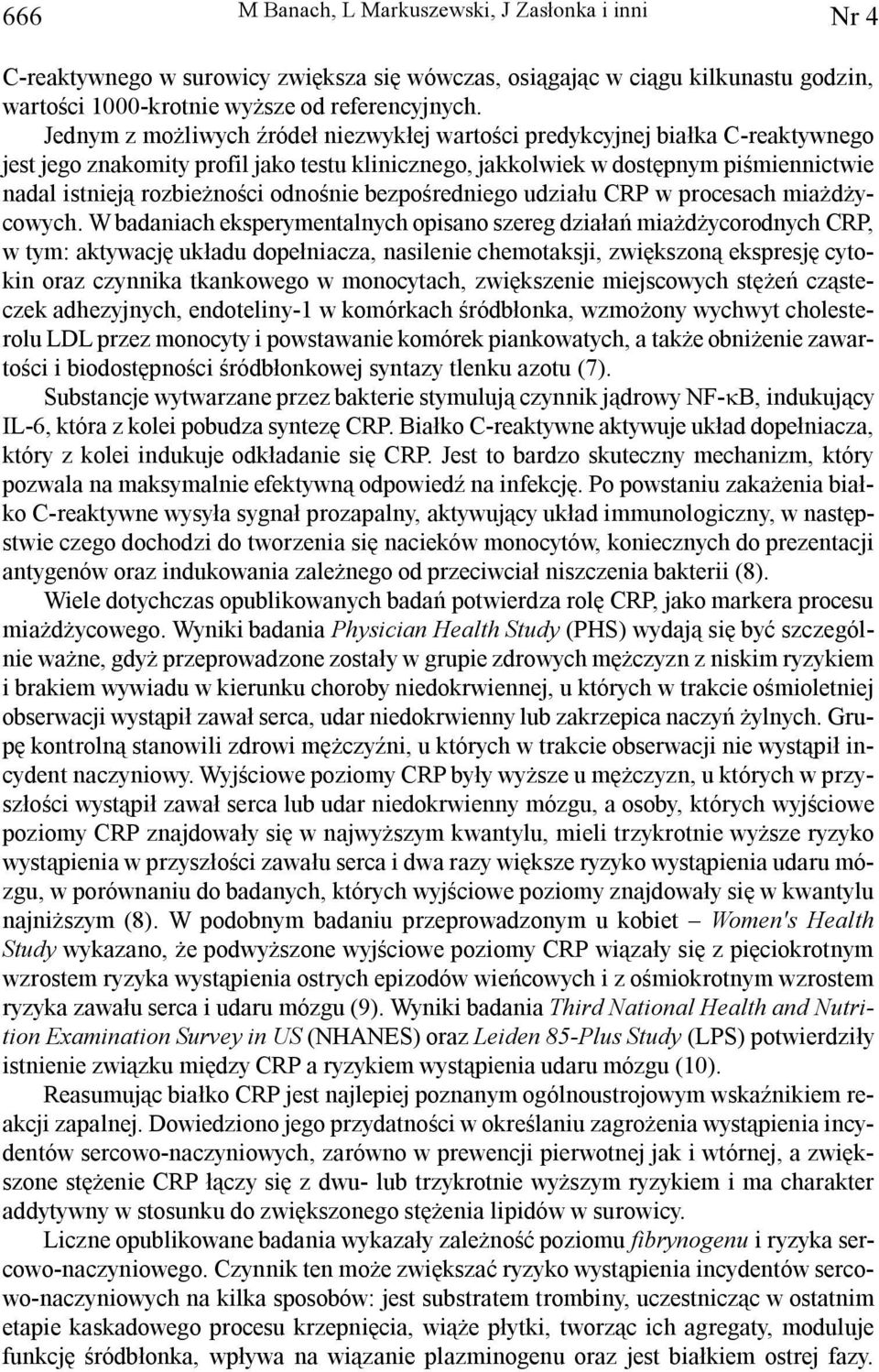 odnoœnie bezpoœredniego udzia³u CRP w procesach mia d ycowych.