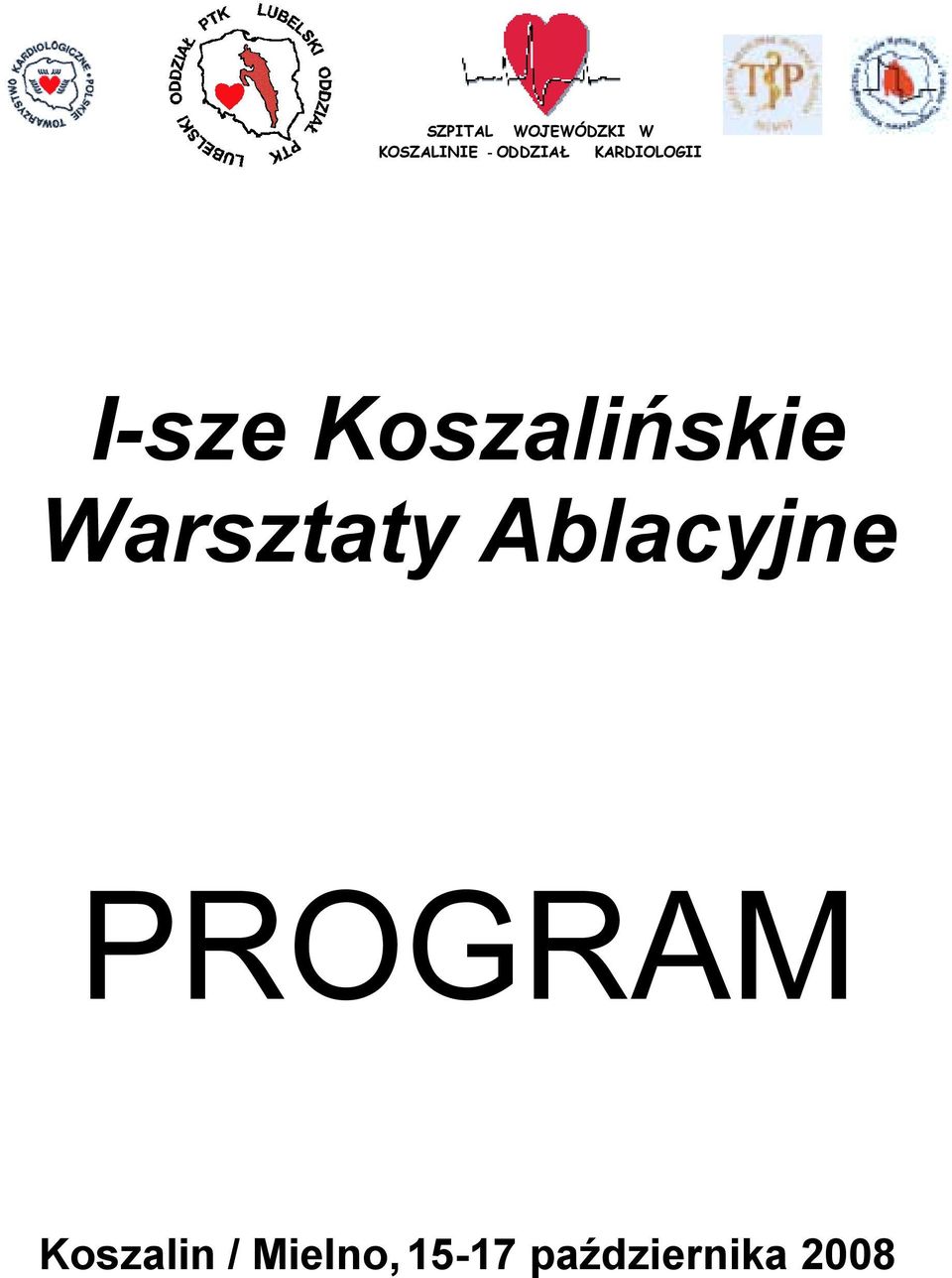 Koszalińskie Warsztaty Ablacyjne