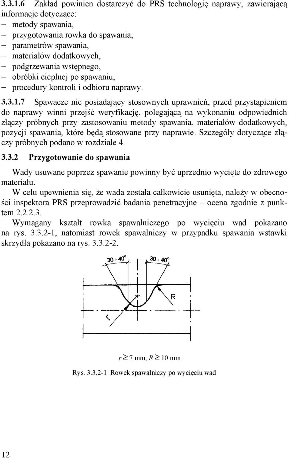 wstępnego, obróbki cieplnej po spawaniu, procedury kontroli i odbioru naprawy.