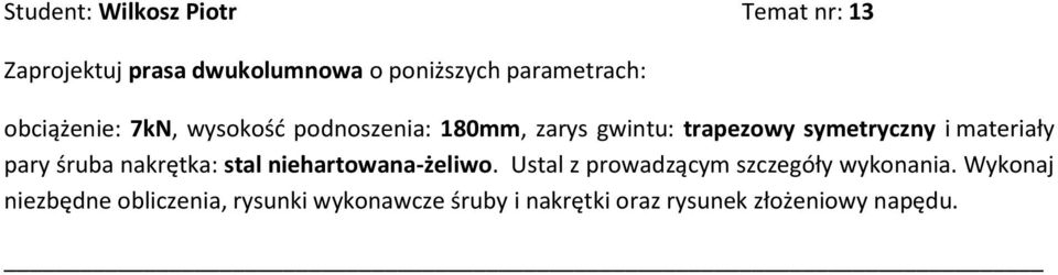 materiały pary śruba nakrętka: stal niehartowana-żeliwo.