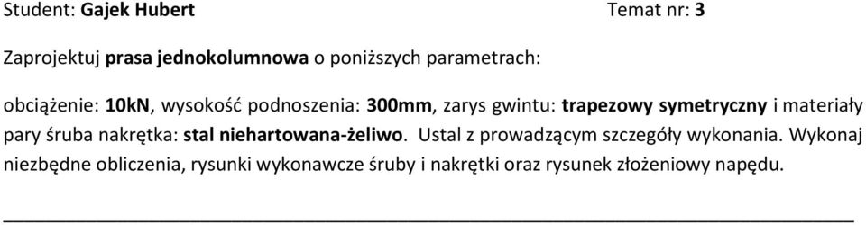 materiały pary śruba nakrętka: stal niehartowana-żeliwo.