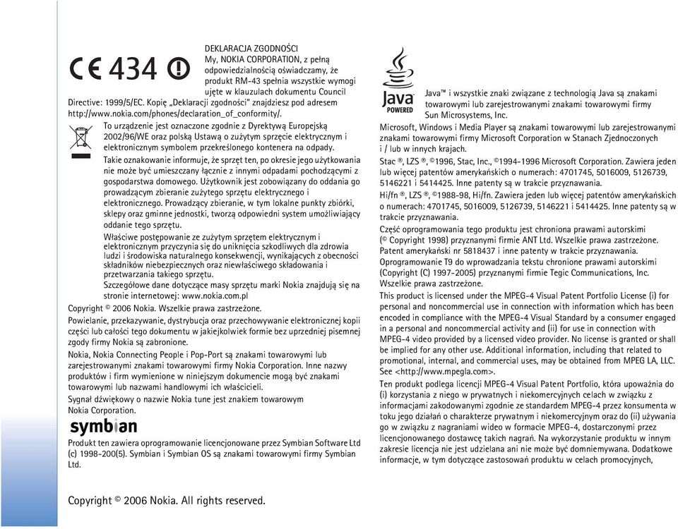 To urz±dzenie jest oznaczone zgodnie z Dyrektyw± Europejsk± 2002/96/WE oraz polsk± Ustaw± o zu ytym sprzêcie elektrycznym i elektronicznym symbolem przekre lonego kontenera na odpady.