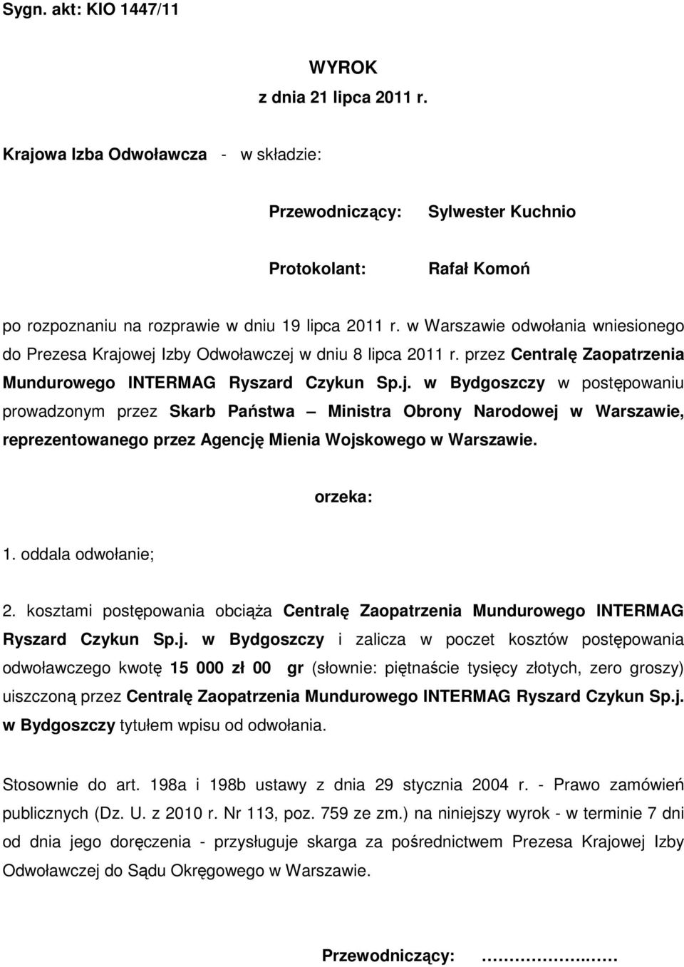 w Warszawie odwołania wniesionego do Prezesa Krajo