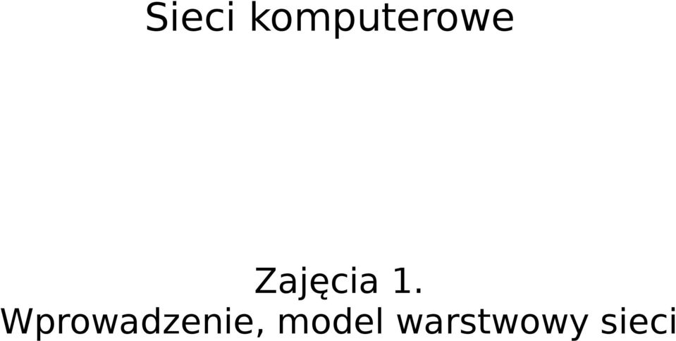 Zajęcia 1.