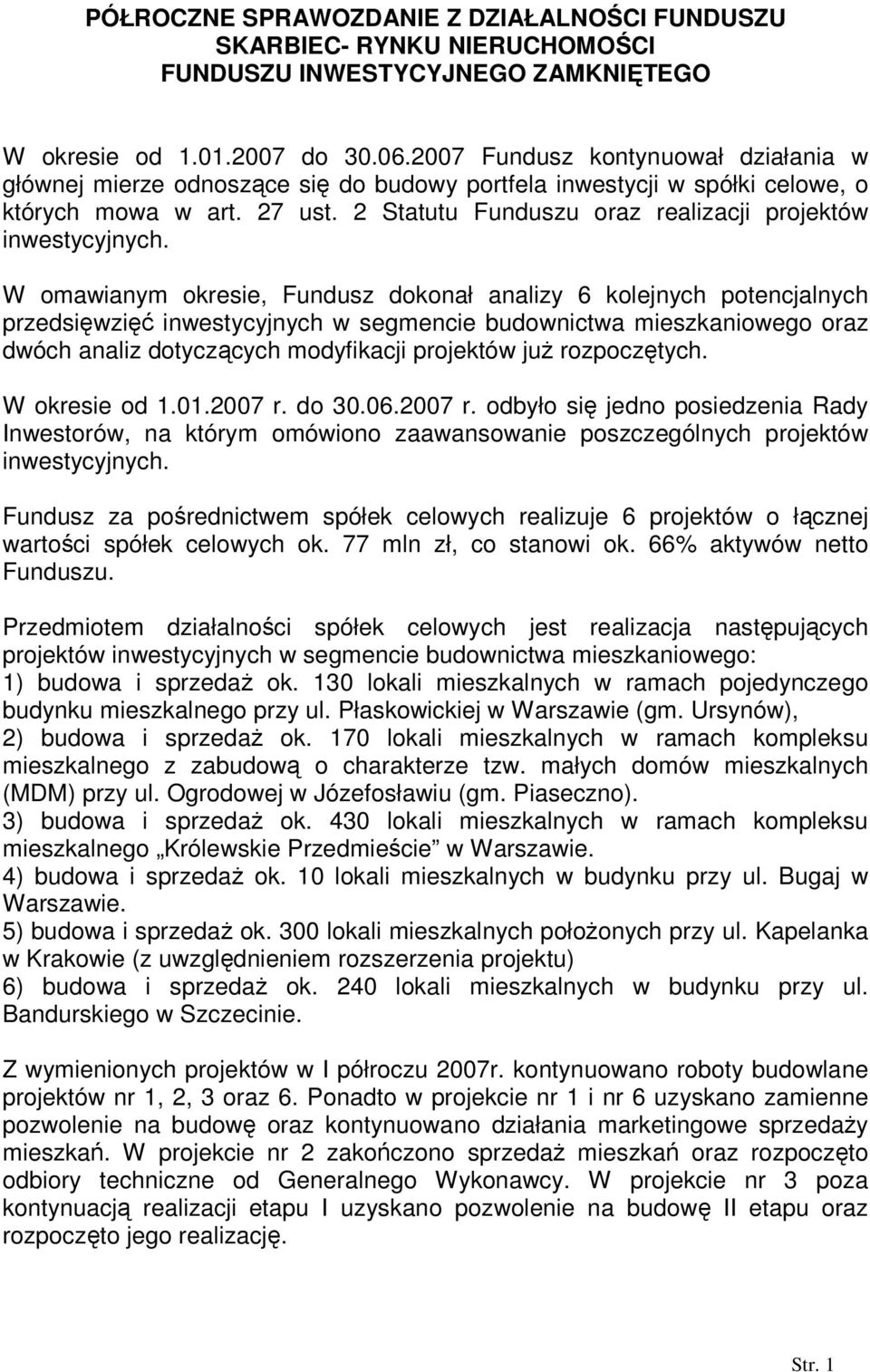 2 Statutu Funduszu oraz realizacji projektów inwestycyjnych.