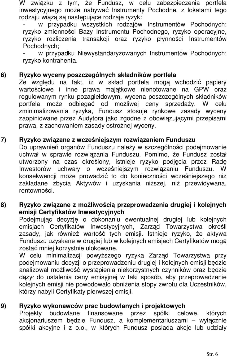 Niewystandaryzowanych Instrumentów Pochodnych: ryzyko kontrahenta.