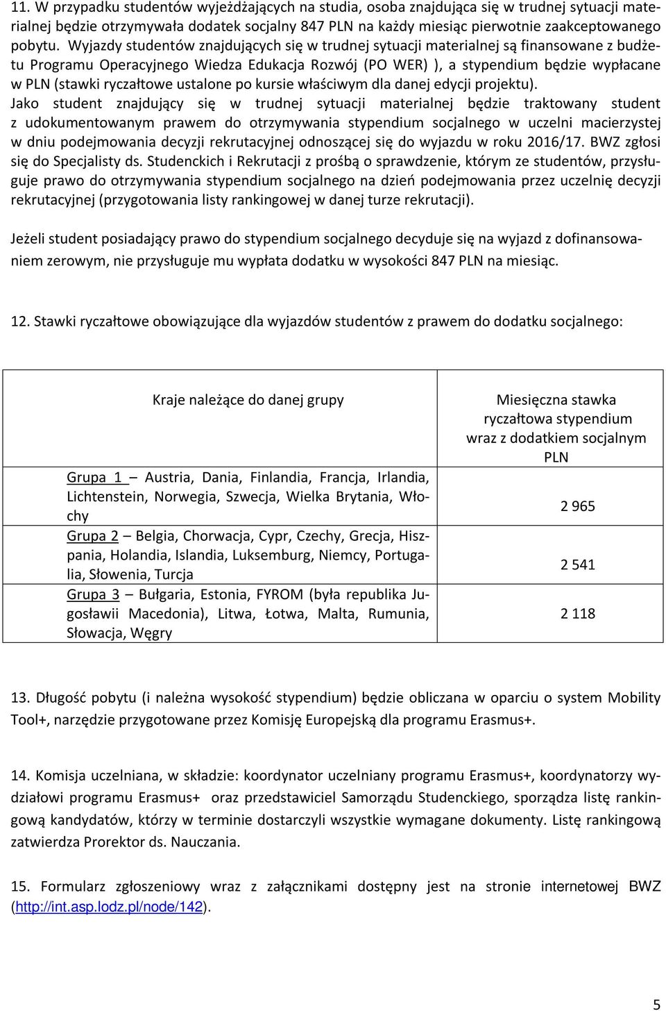 ryczałtowe ustalone po kursie właściwym dla danej edycji projektu).