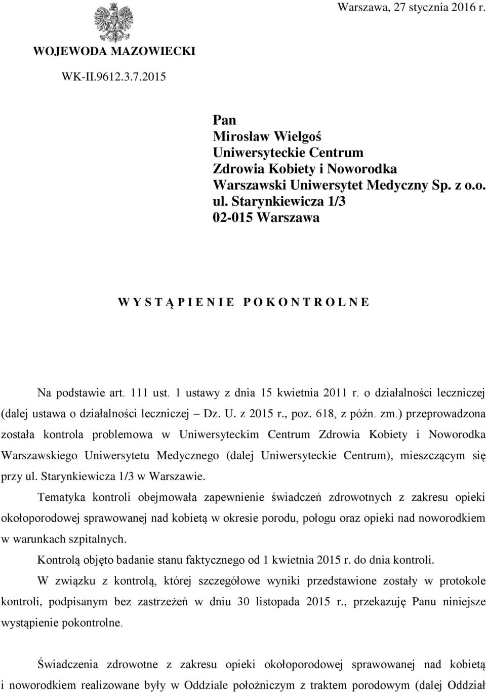 o działalności leczniczej (dalej ustawa o działalności leczniczej Dz. U. z 2015 r., poz. 618, z późn. zm.