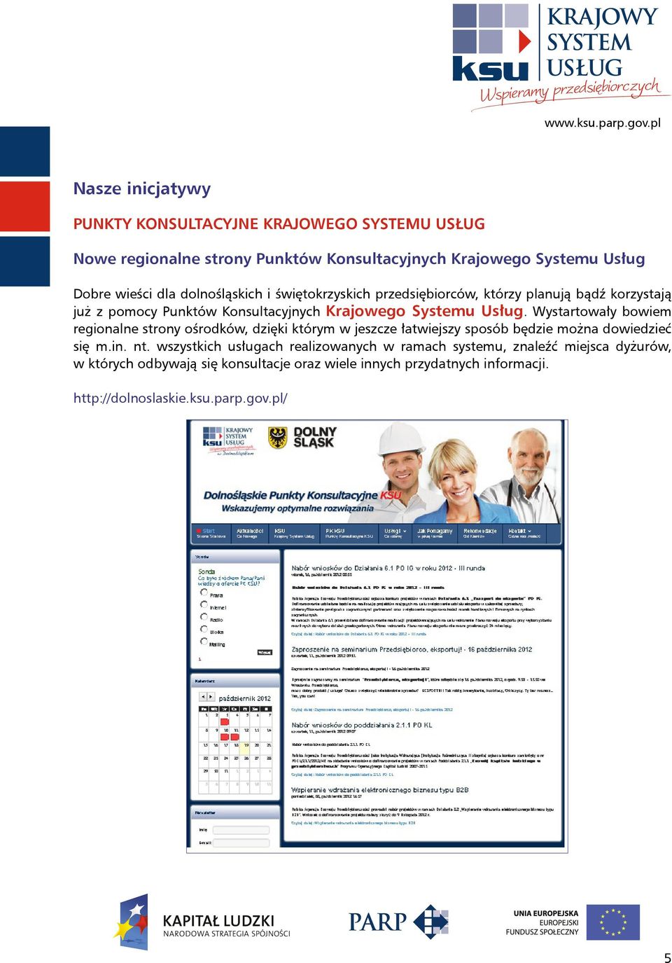 Wystartowały bowiem regionalne strony ośrodków, dzięki którym w jeszcze łatwiejszy sposób będzie można dowiedzieć się m.in. nt.
