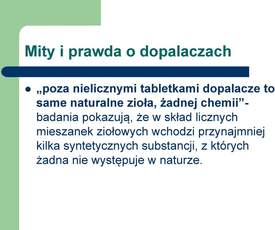 pokazują, że w skład licznych mieszanek ziołowych wchodzi