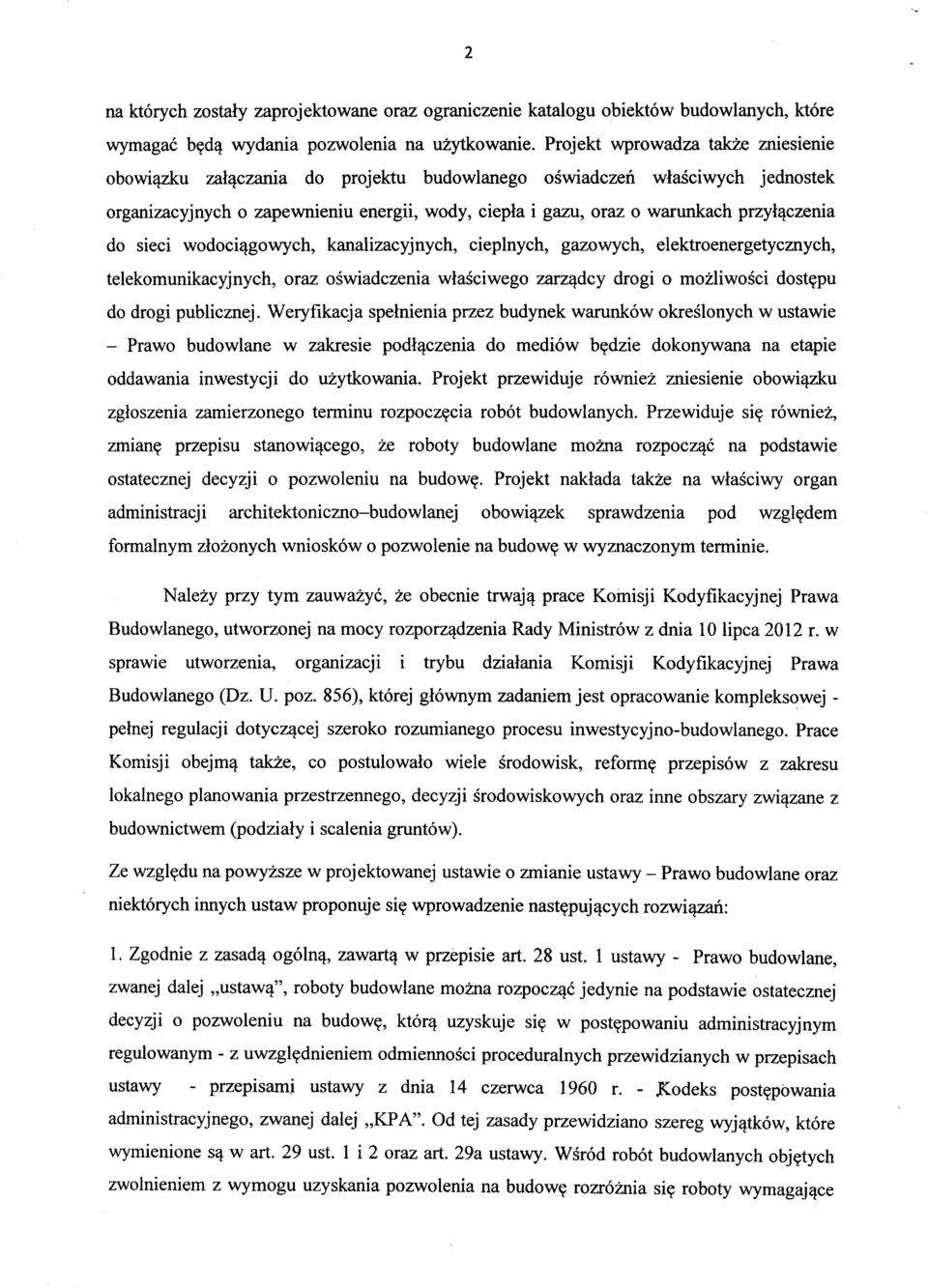 przyl^czenia do sieci wodoci^gowych, kanalizacyjnych, cieplnych, gazowych, elektroenergetycznych, telekomunikacyjnych, oraz oswiadczenia wlasciwego zarz^dcy drogi o mozliwosci dost^pu do drogi