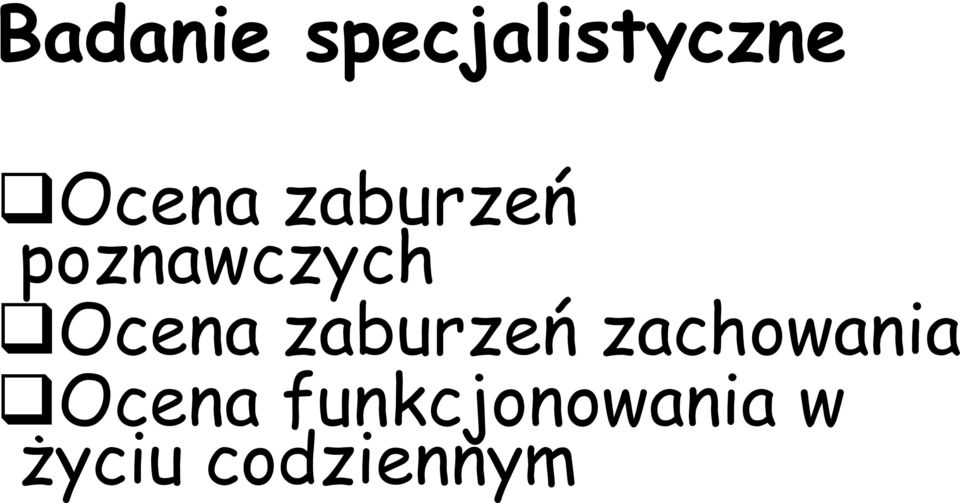 Ocena zaburzeń zachowania