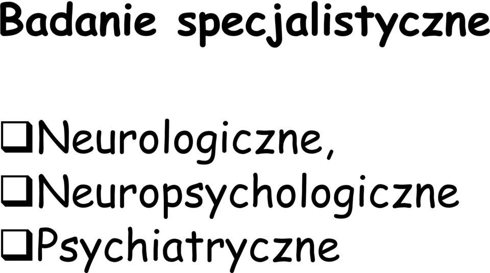 Neurologiczne,