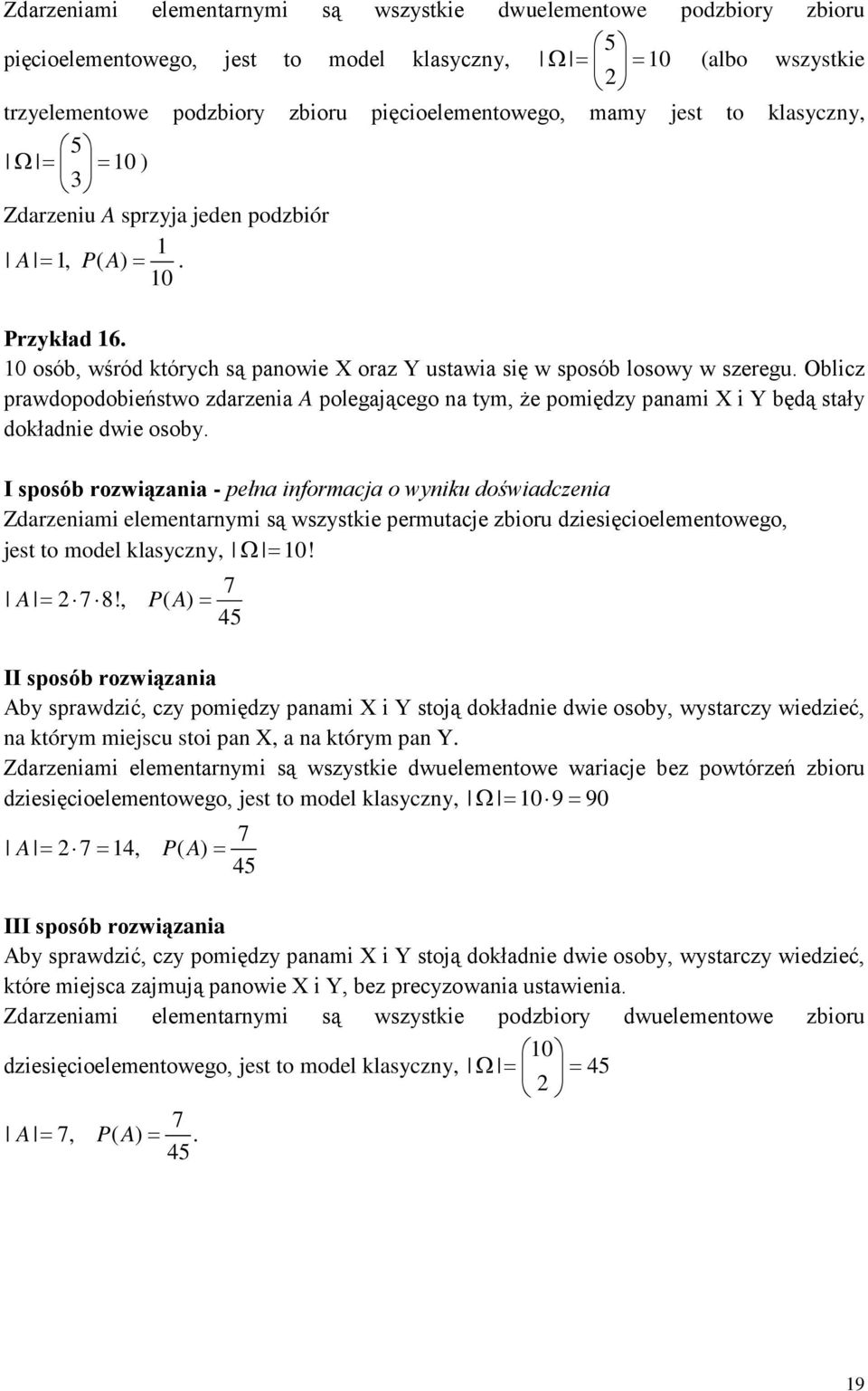 Oblicz prawdopodobieństwo zdarzenia A polegającego na tym, że pomiędzy panami X i Y będą stały dokładnie dwie osoby.