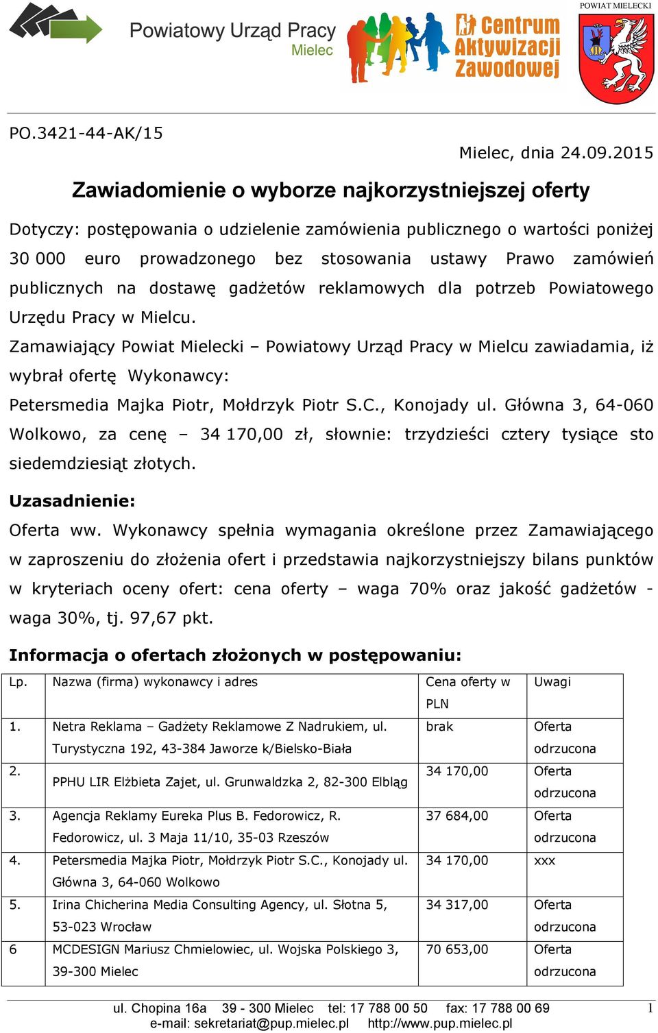 publicznych na dostawę gadżetów reklamowych dla potrzeb Powiatowego Urzędu Pracy w Mielcu.