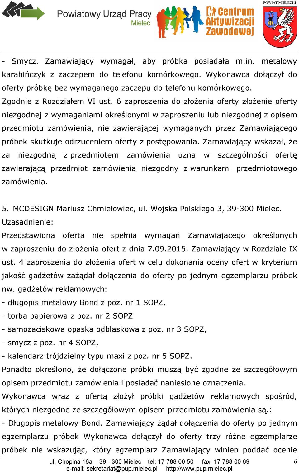 Wojska Polskiego 3, 39-300 Mielec. - Długopis metalowy Bond.