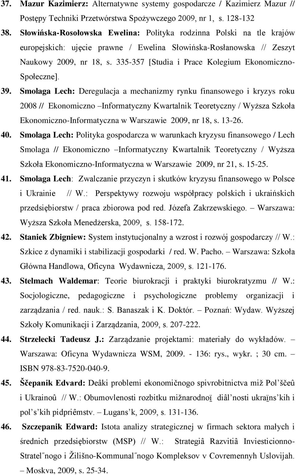 335-357 [Studia i Prace Kolegium Ekonomiczno- Społeczne]. 39.