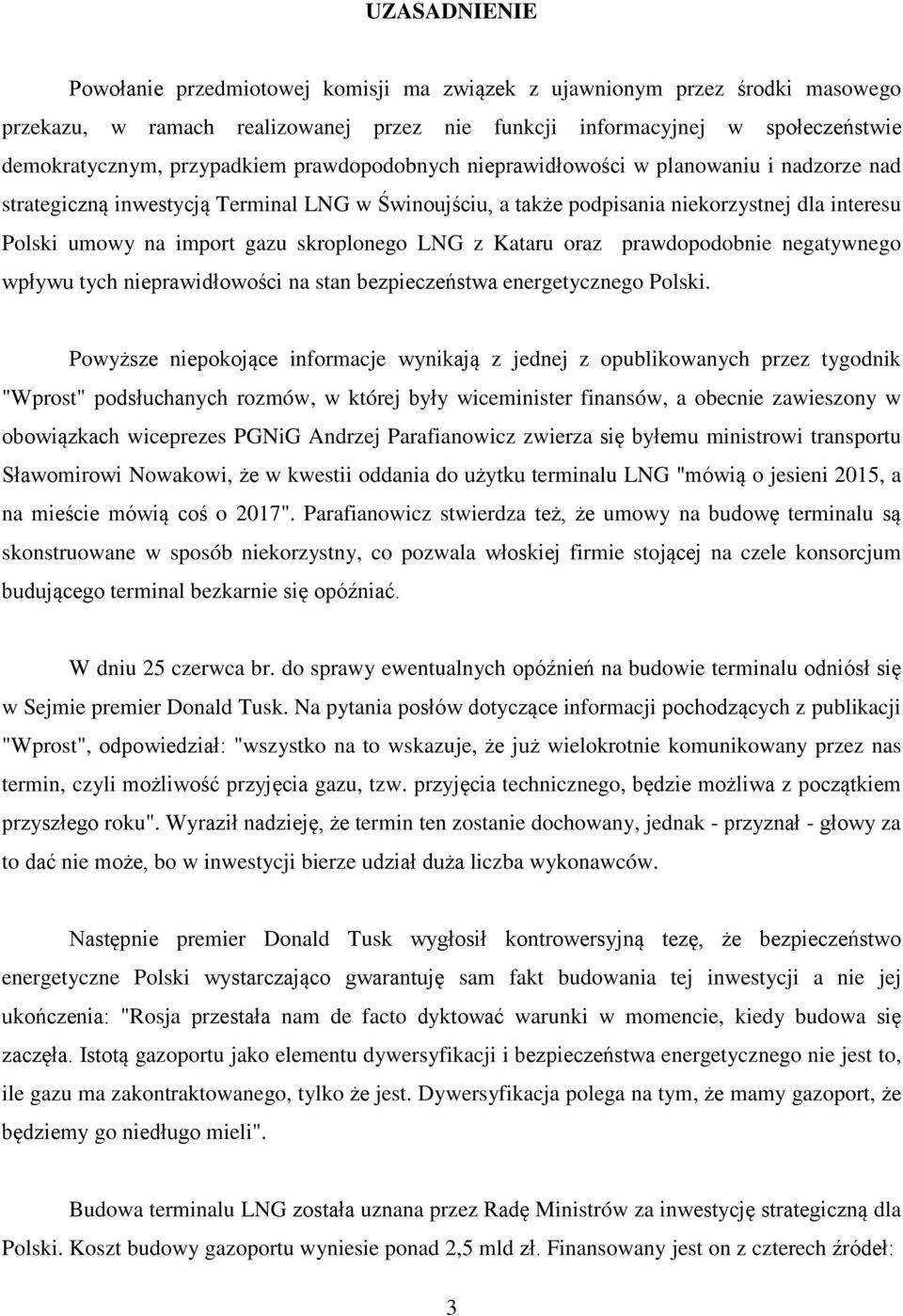 LNG z Kataru oraz prawdopodobnie negatywnego wpływu tych nieprawidłowości na stan bezpieczeństwa energetycznego Polski.