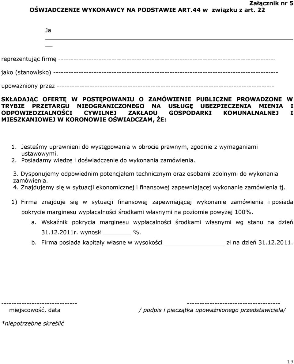 ----------------------------------------------------------------------------------------- upoważniony przez --------------------------------------------------------------------------------------