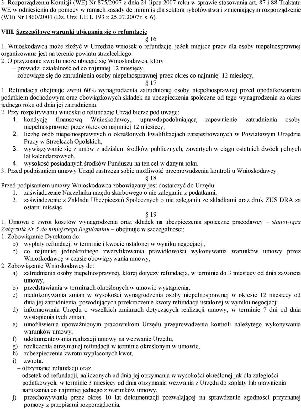 Szczegółowe warunki ubiegania się o refundację 16 1.