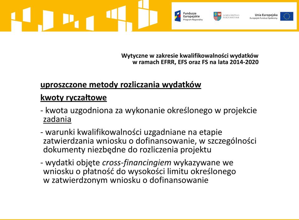 dofinansowanie, w szczególności dokumenty niezbędne do rozliczenia projektu - wydatki objęte