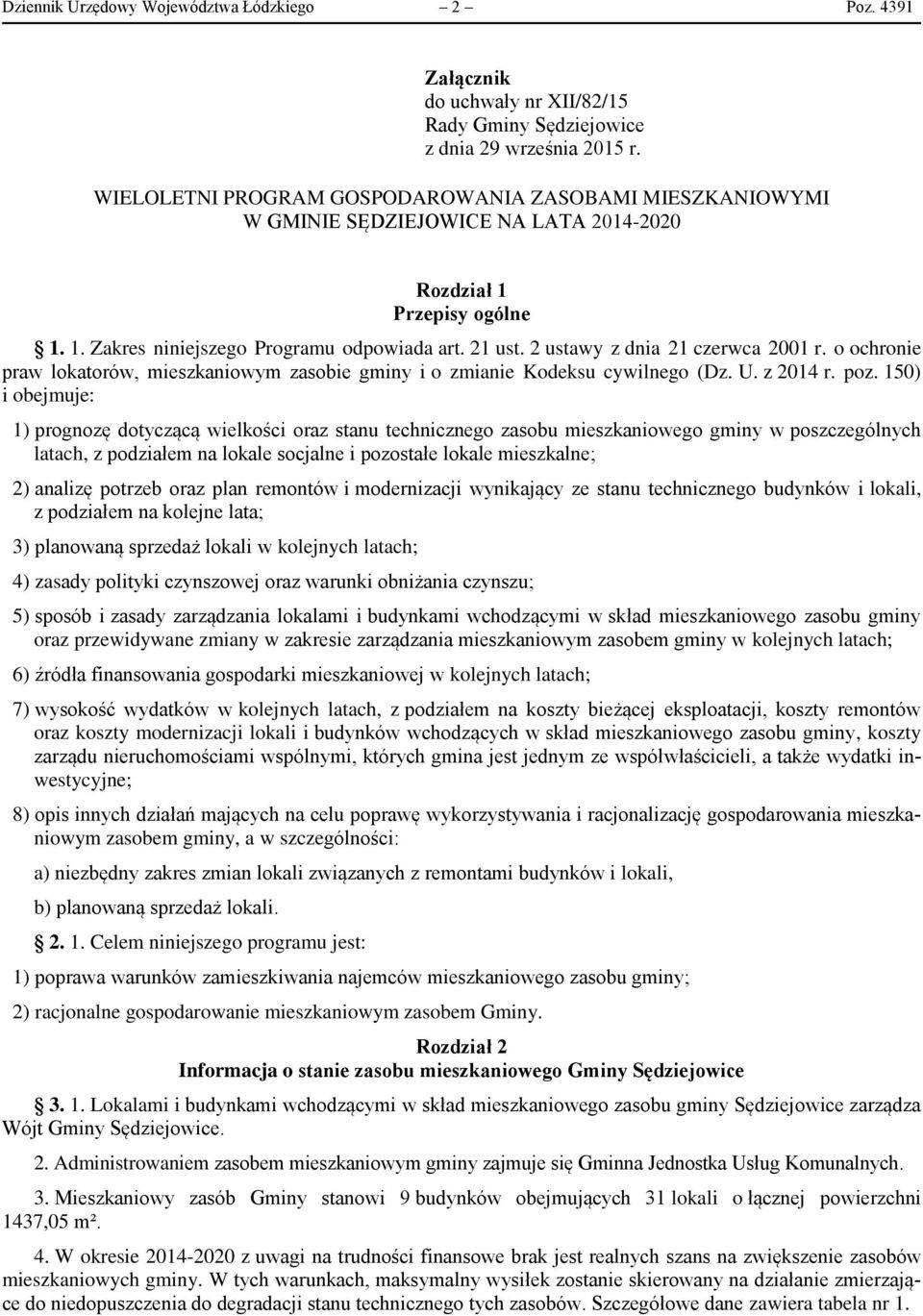 2 ustawy z dnia 21 czerwca 2001 r. o ochronie praw lokatorów, mieszkaniowym zasobie gminy i o zmianie Kodeksu cywilnego (Dz. U. z 2014 r. poz.