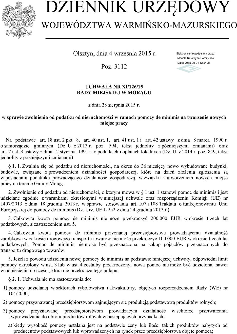 42 ustawy z dnia 8 marca 1990 r. o samorządzie gminnym (Dz. U. z 2013 r. poz. 594, tekst jednolity z późniejszymi zmianami) oraz art. 7 ust. 3 ustawy z dnia 12 stycznia 1991 r.