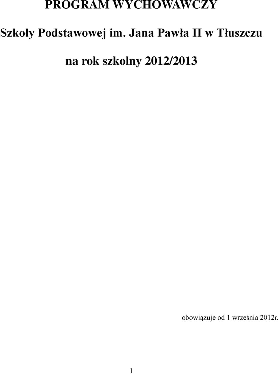 Jana Pawła II w Tłuszczu na rok