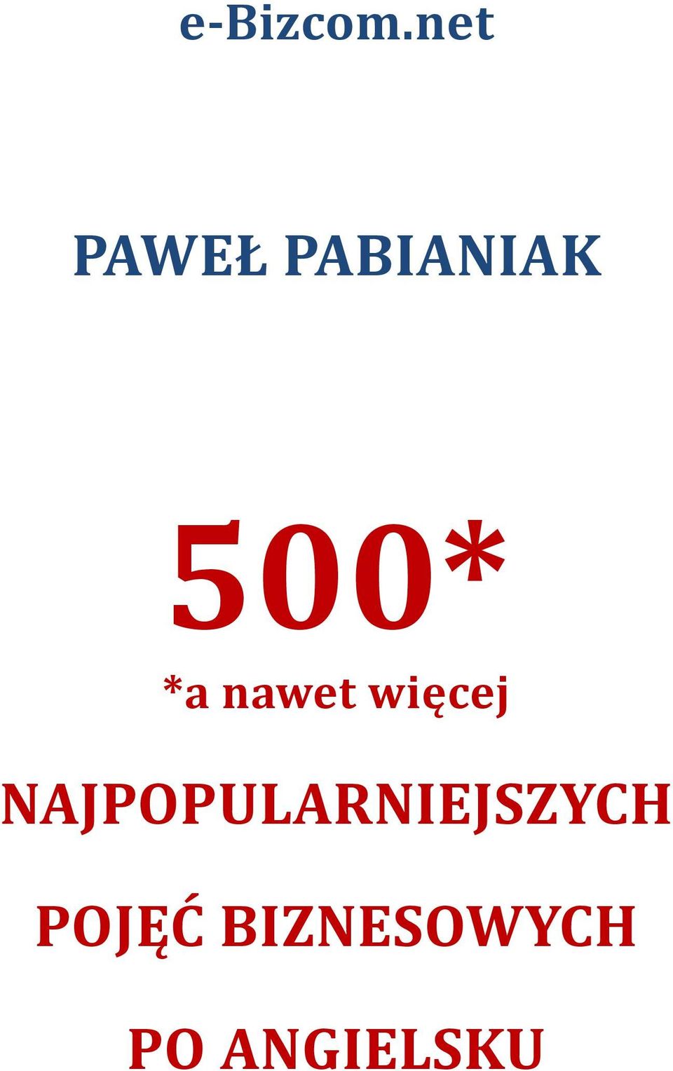 *a nawet więcej