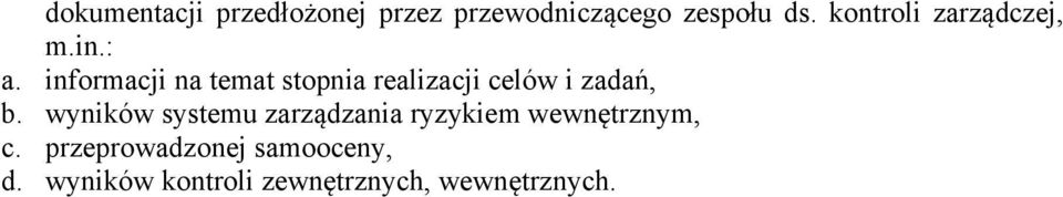 informacji na temat stopnia realizacji celów i zadań, b.