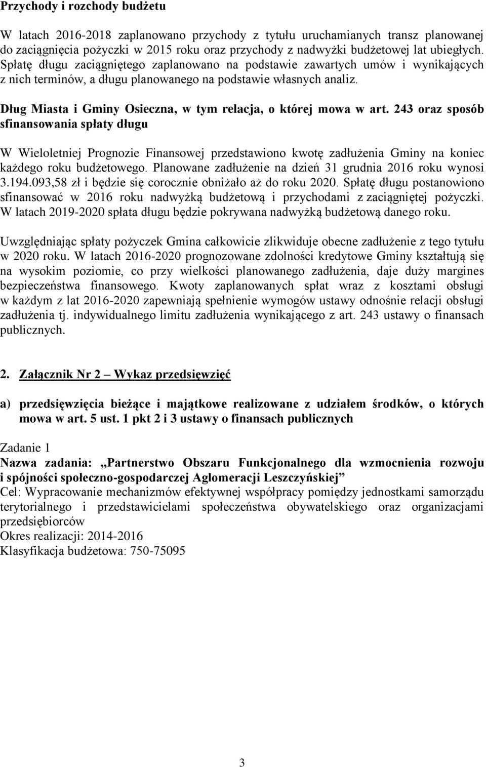 Dług Miasta i Gminy Osieczna, w tym relacja, o której mowa w art.