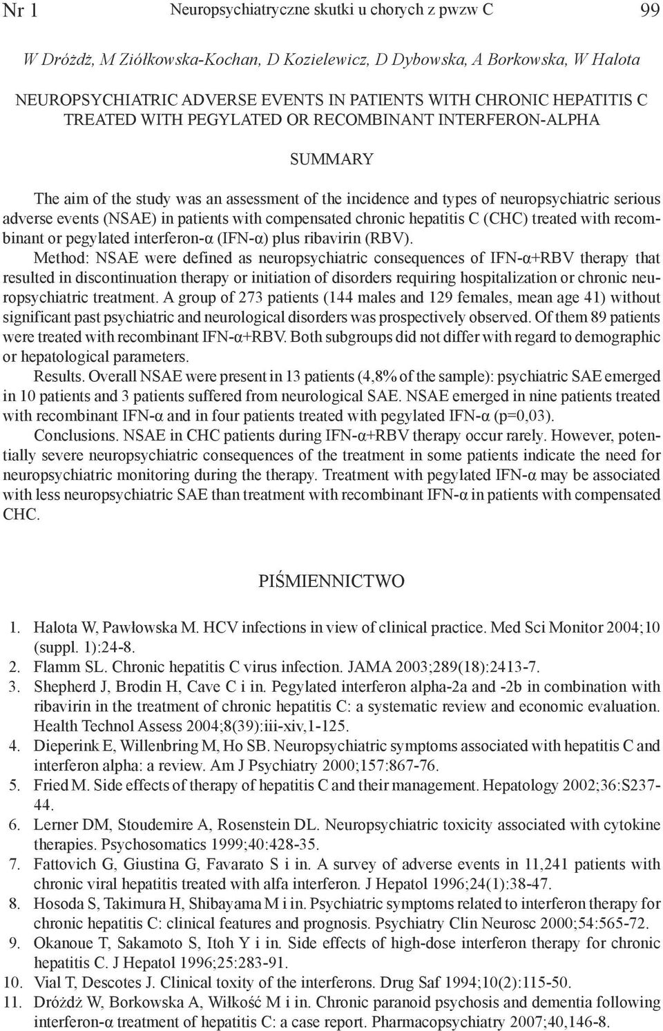 patients with compensated chronic hepatitis C (CHC) treated with recombinant or pegylated interferon-α (IFN-α) plus ribavirin (RBV).