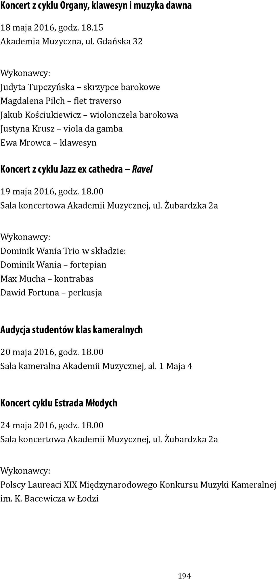 cathedra Ravel 19 maja 2016, godz. 18.00 Sala koncertowa Akademii muzycznej, ul.
