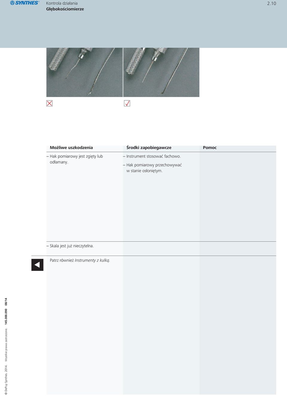 Instrument stosować fachowo.