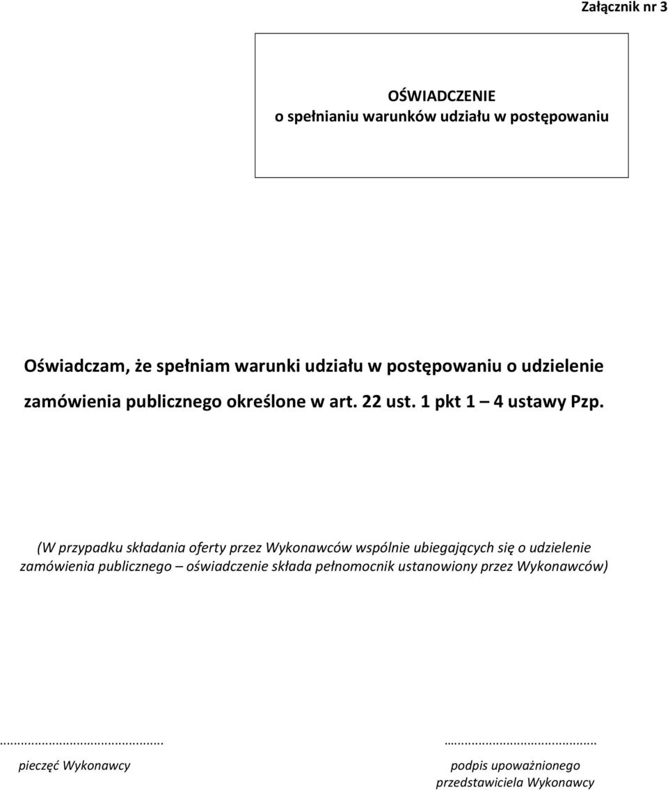 (W przypadku składania oferty przez Wykonawców wspólnie ubiegających się o udzielenie zamówienia publicznego