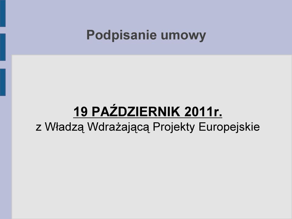 z Władzą Wdrażającą