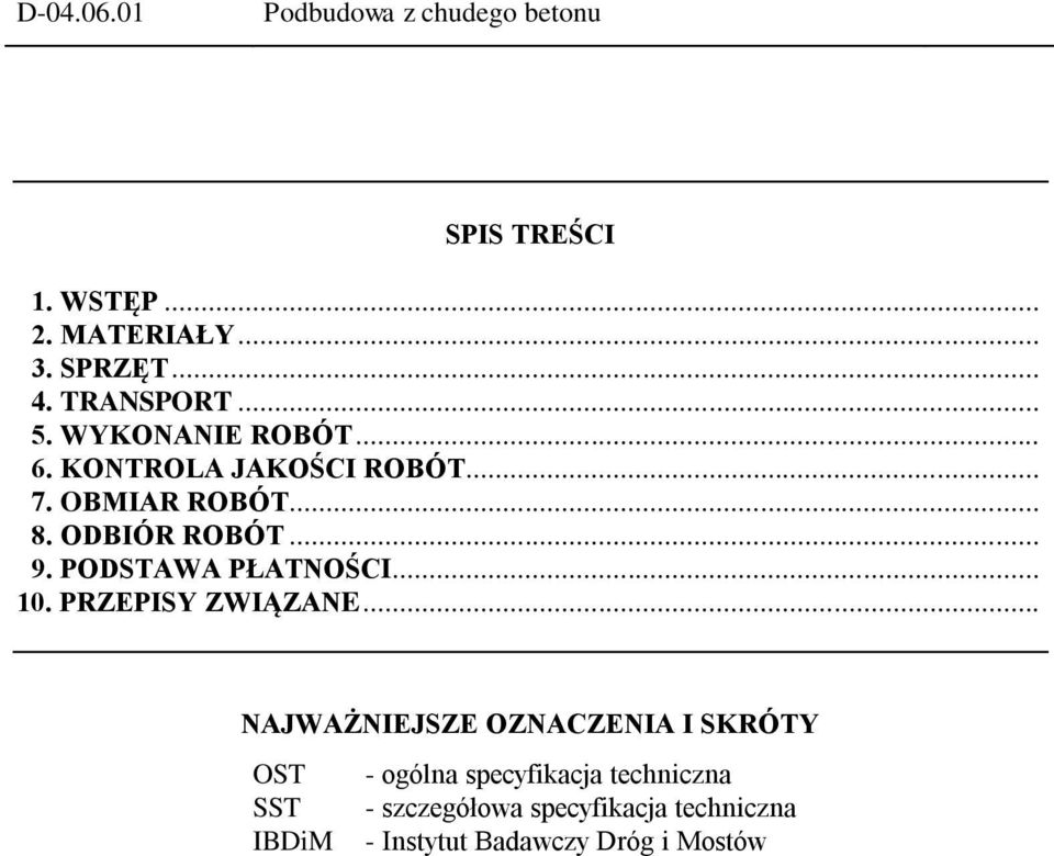 .. 9. PODSTAWA PŁATNOŚCI... 10. PRZEPISY ZWIĄZANE.