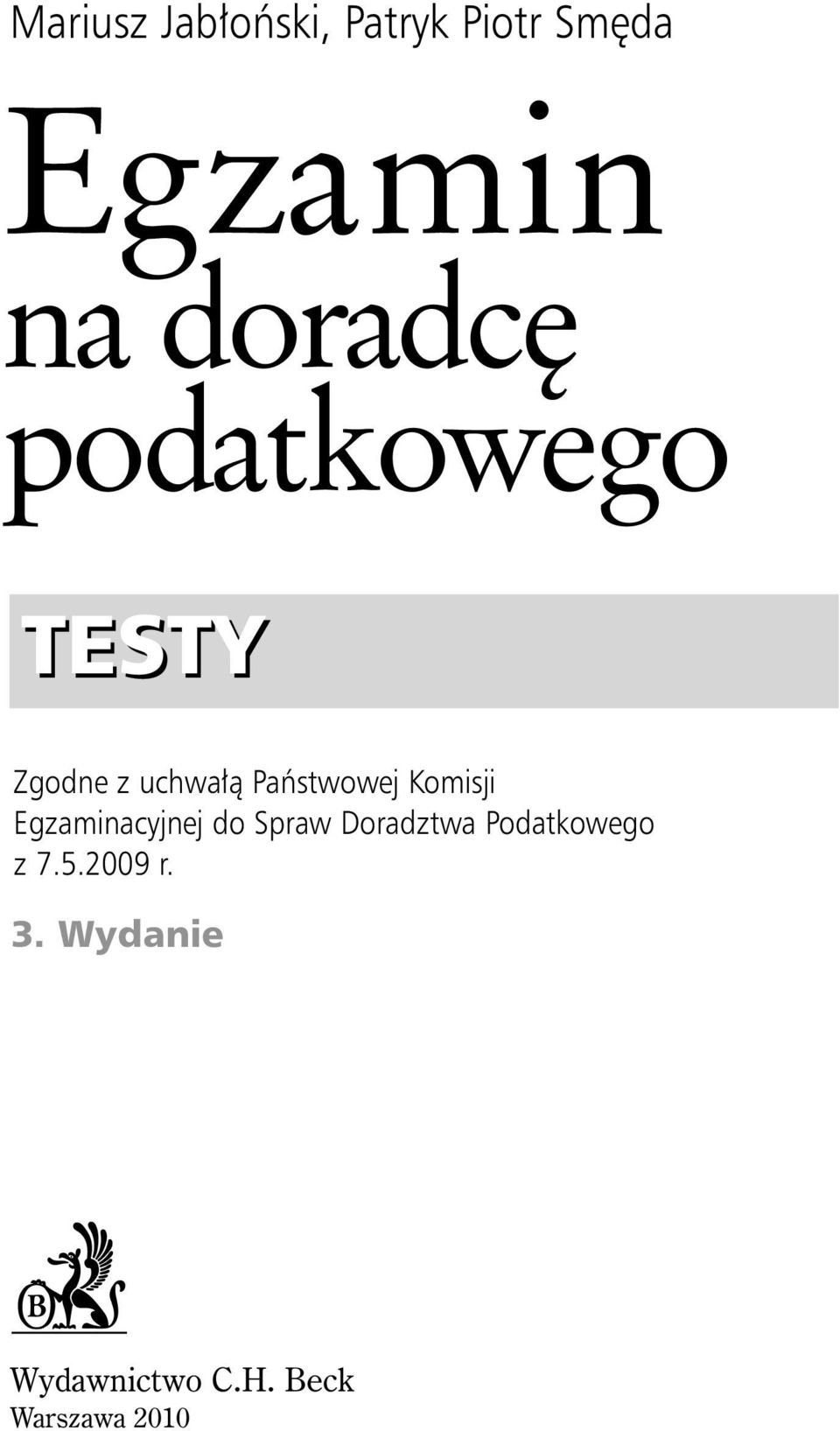 Komisji Egzaminacyjnej do Spraw Doradztwa Podatkowego