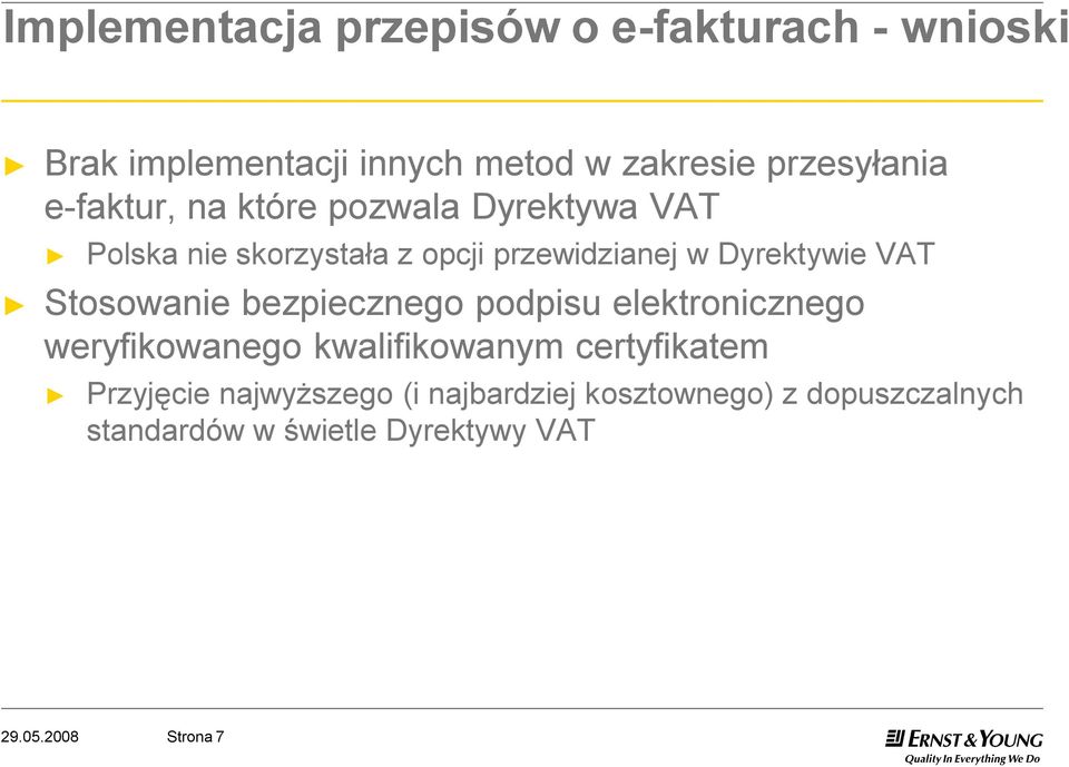 Dyrektywie VAT Stosowanie bezpiecznego podpisu elektronicznego weryfikowanego kwalifikowanym