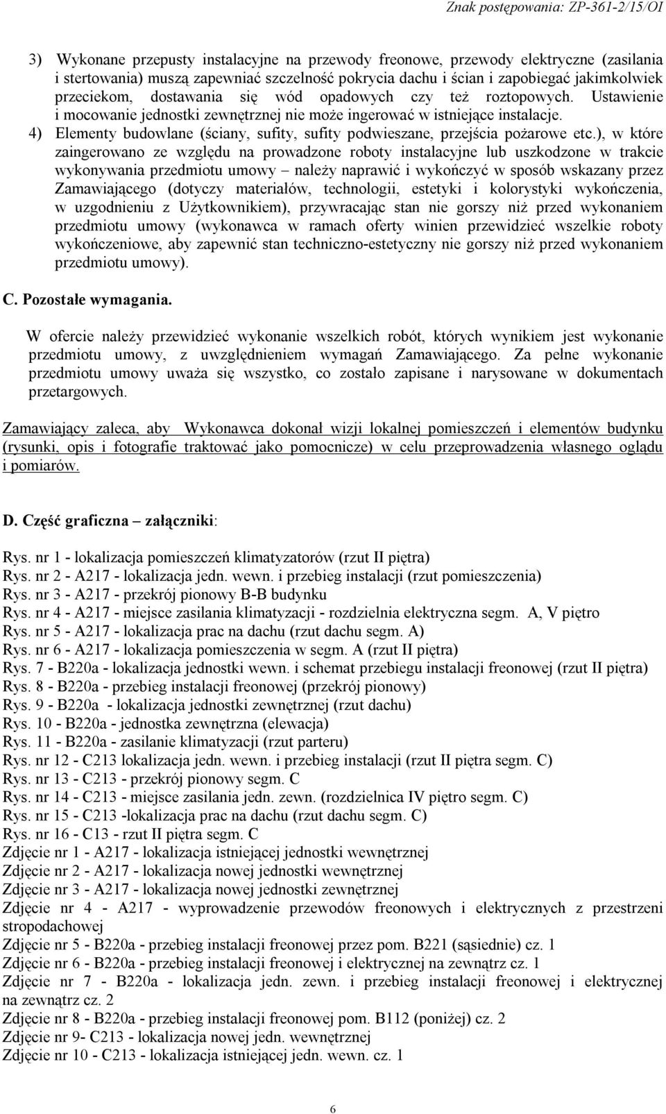 4) Elementy budowlane (ściany, sufity, sufity podwieszane, przejścia pożarowe etc.