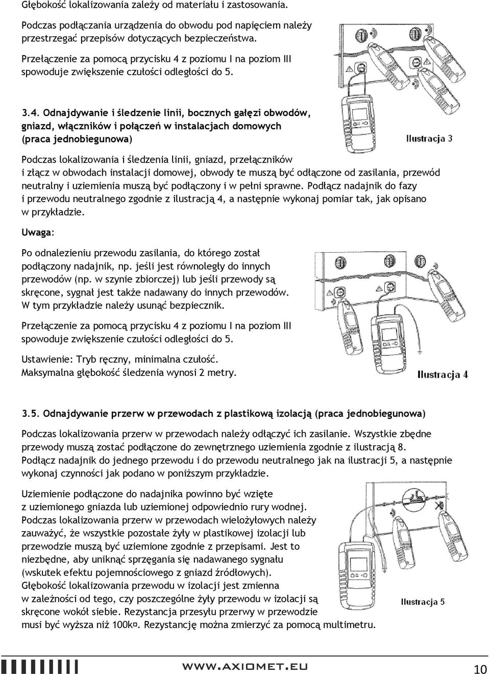 z poziomu I na poziom III spowoduje zwiększenie czułości 3.4.